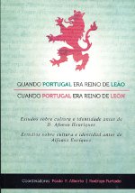 Quando Portugal era reino de Leão = Cuando Portugal era reino de León