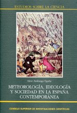 Meteorología, ideología y sociedad en la España contemporánea. 9788400094218