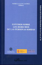 Estudios sobre los derechos de las personas sordas. 9788415455455