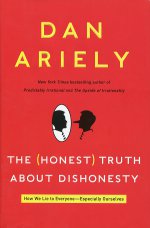 The (honest) truth about dishonesty. 9780062183590