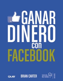 Ganar dinero con Facebook. 9788441531895