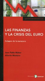 Las finanzas y la crisis del euro. 9788478845231
