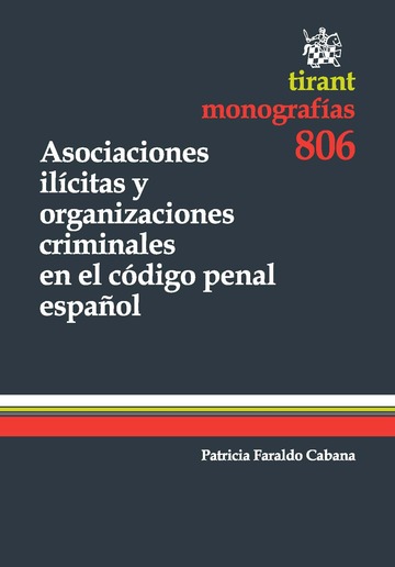 Asociaciones ilícitas y organizaciones criminales en el Código Penal español