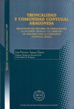 Troncalidad y comunidad conyugal aragonesa. 9788495240071