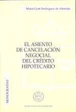 El asiento de cancelación negocial del crédito hipotecario