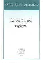 La acción real registral. 9788496347007