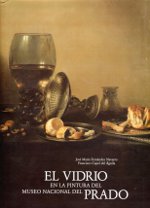 El vidrio en la pintura del Museo Nacional del Prado. 9788400094614