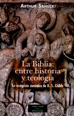 La Biblia: entre historia y teología. 9788422015826