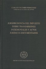 Jurisprudencia del impuesto sobre transmisiones patrimoniales y actos juridicos documentados. 9788495240460