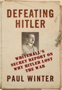 Defeating Hitler. 9781441196354