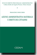 Azione amministrativa materiale e diritti dei cittadini. 9788813314323