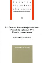Las finanzas de un concejo castellano: Piedrahíta, siglos XV-XVI. Estudios y documentos. 9788415038023