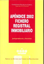 Apéndice 2002 del Fichero registral inmobiliario. 9788495240798