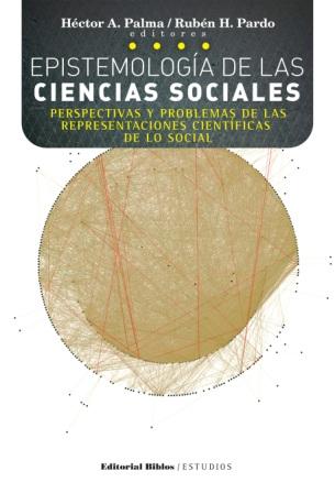 Epistemología de las Ciencias Sociales. 9789507869723