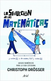 La seducción de las matemáticas. 9788434470446