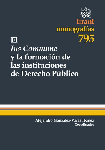 El Ius Commune y la formación de las instituciones de Derecho Público