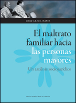 El maltrato familiar hacia las personas mayores