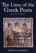 The lives of the greek poets. 9781780930893