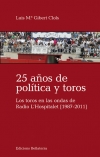 25 años de política y toros