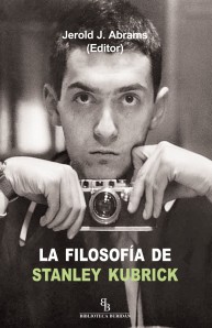 La filosofía de Stanley Kubrick. 9788415216346