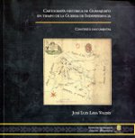 Cartografía histórica de Guanajuato en tiempo de la Guerra de Independencia