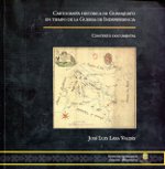 Cartografía histórica de Guanajuato en tiempo de la Guerra de Independencia. 9786074411607