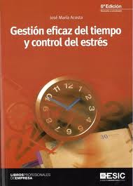 Gestión eficaz del tiempo y control del estrés