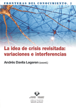 La idea de crisis revisitada. 9788498605471