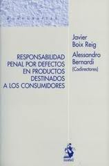 Responsabilidad penal por defectos en productos destinados a los consumidores. 9788496440371