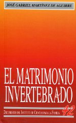 El matrimonio invertebrado. 9788432139796