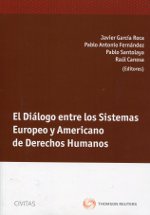 El diálogo entre los sistemas europeo y americano de Derechos Humanos. 9788447039692