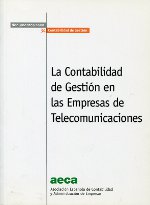 La contabilidad de gestión en las empresas de telecomunicaciones. 9788496648135