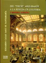 Del "trust" anglosajón a la fiducia en Colombia y materias aledañas