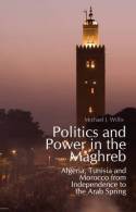 Politics and power in the Maghreb. 9781849042000