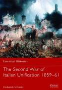 The Second War of Italian Unification, 1859-61. 9781849087872
