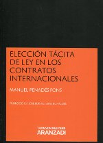 Elección tácita de Ley en los contratos internacionales. 9788490140192