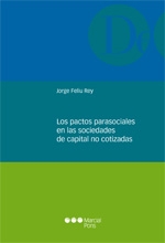 Los pactos parasociales en las sociedades de capital no cotizadas. 9788497689892