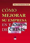 Cómo mejorar su empresa en tiempos de crisis
