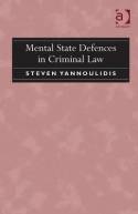 Mental state defences in criminal Law. 9781409446453