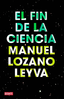 El fin de la Ciencia. 9788499921488