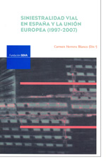 Siniestralidad vial en España y la Unión Europea (1997-2007). 9788492937028