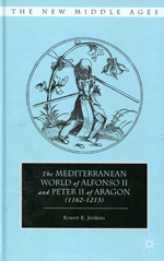 The Mediterranean World of Alfonso II and Peter II of Aragon