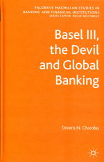 Basel III, the Devil and global banking. 9780230353770