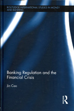 Banking regulation and the financial crisis. 9780415607803