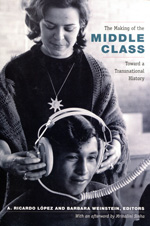 The making of the middle class. 9780822351290