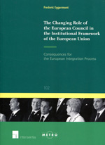 The changing role of the European Council in the institutional framework of the European Union