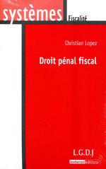 Droit pénal fiscal. 9782275033440