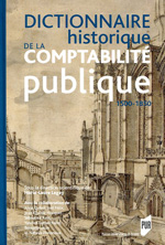Dictionnaire historique de la comptabilité publique. 9782753511026