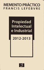 MEMENTO PRÁCTICO-Propiedad intelectual e industrial 2012-2013. 9788415056669