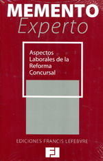 MEMENTO EXPERTO-Aspectos laborales de la reforma concursal